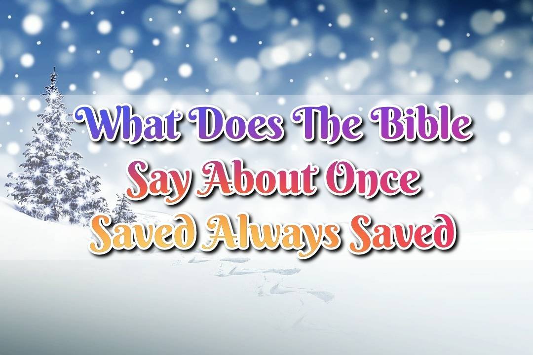 Once Saved Always Saved