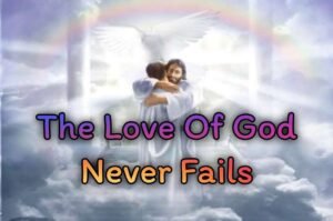 The Love of God Is Greater Far
