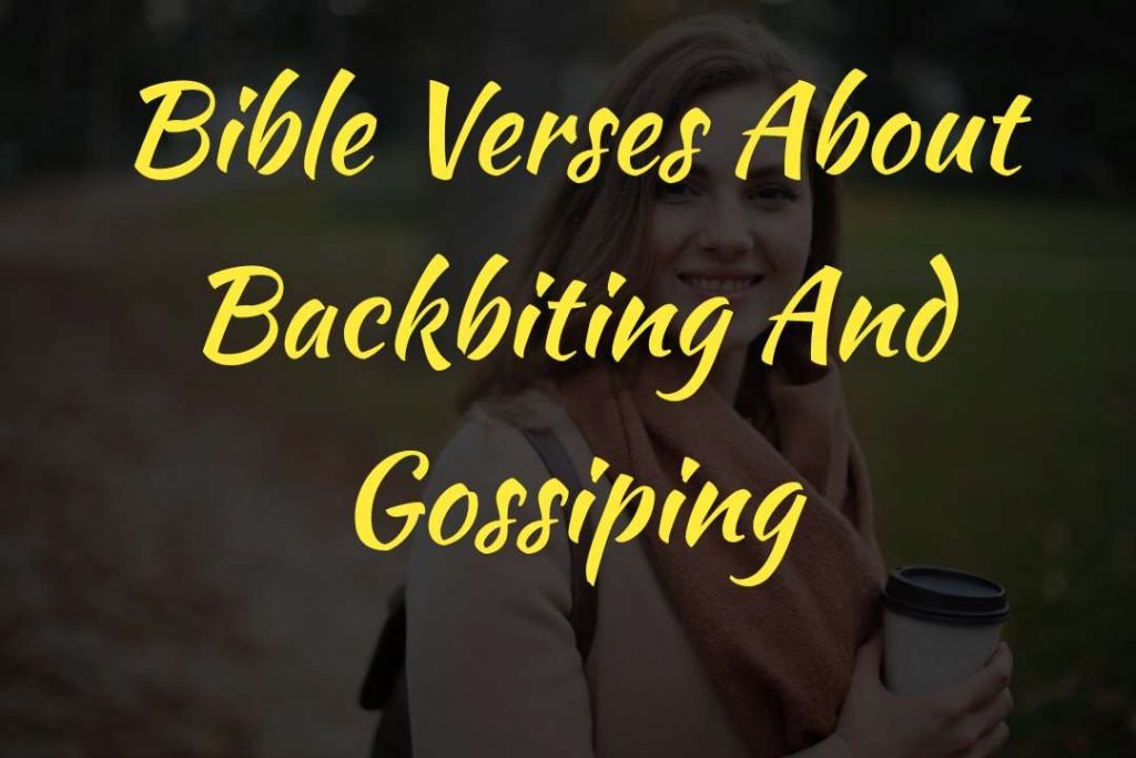 Bible Verses About Backbiting And Gossiping