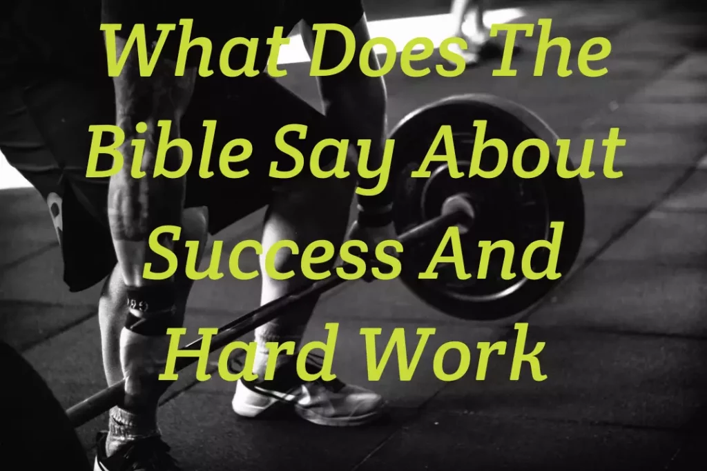 Bible Say About Success And Hard Work