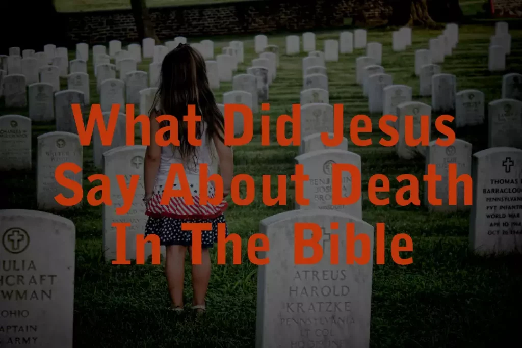 Jesus Say About Death