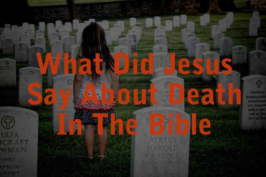 Jesus Say About Death
