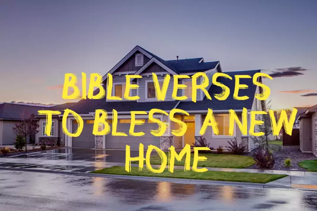 Bible Verses To Bless A New Home