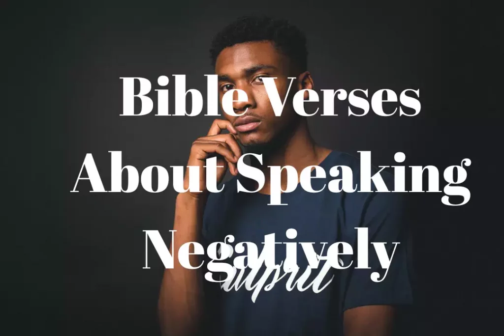 Bible Verses About Speaking Negatively