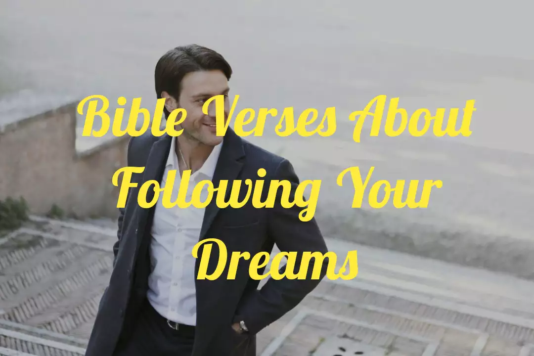 Bible Verses About Following Your Dreams