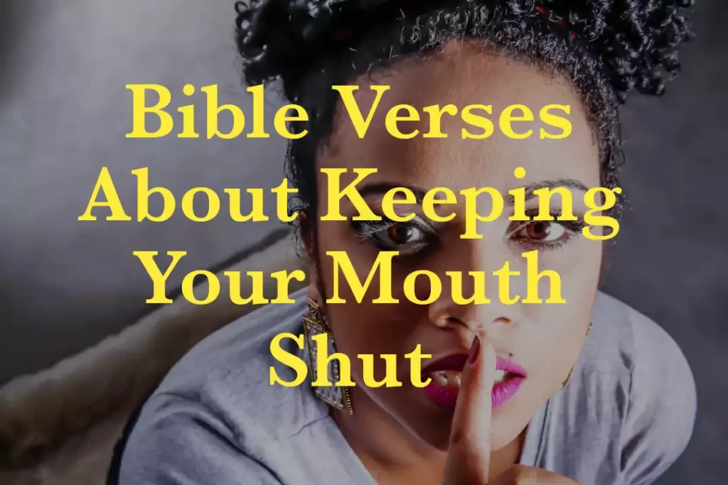 Bible Verses About Keeping Your Mouth Shut