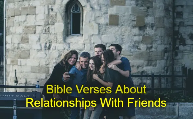Bible Verses About Relationships With Friends