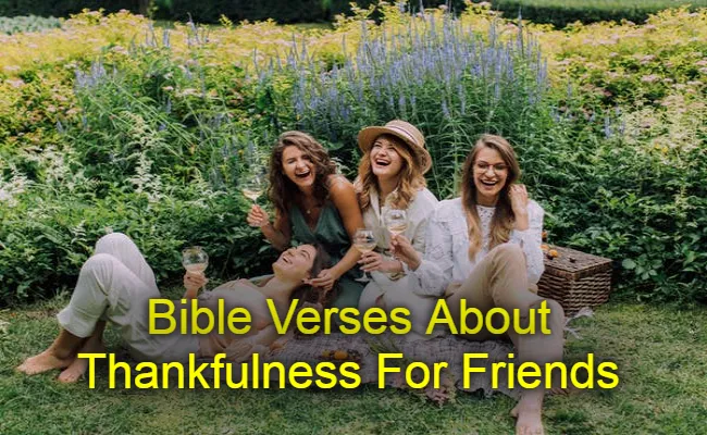 Bible Verses About Thankfulness For Friends