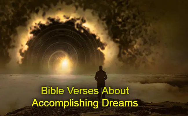 Bible Verses About Accomplishing Dreams