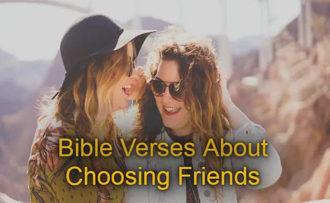Bible Verses About Choosing Friends