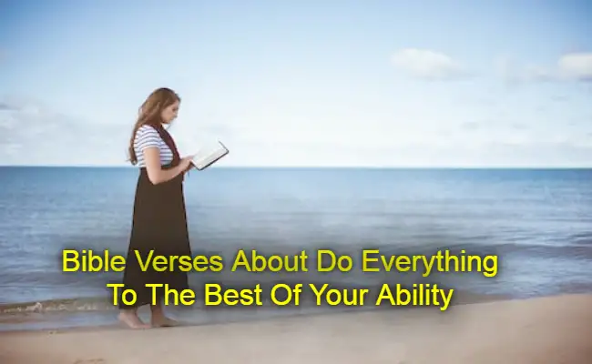 Bible Verses About Do Everything To The Best Of Your Ability