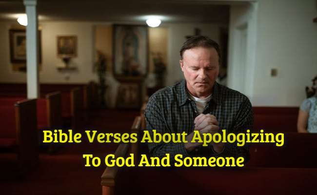 Bible Verses About Apologizing To God And Someone_