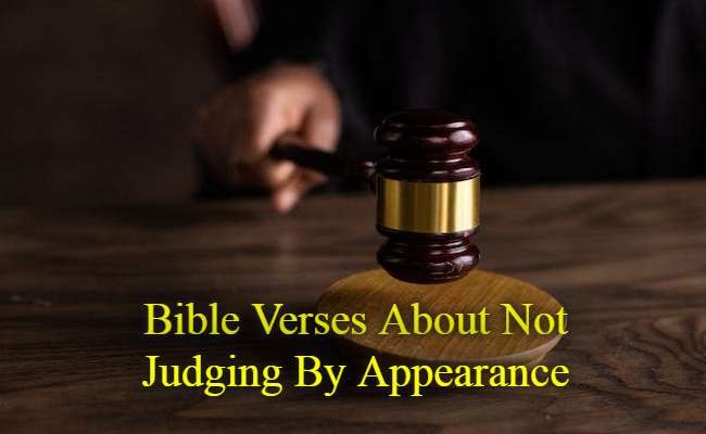 Bible Verses About Not Judging By Appearance