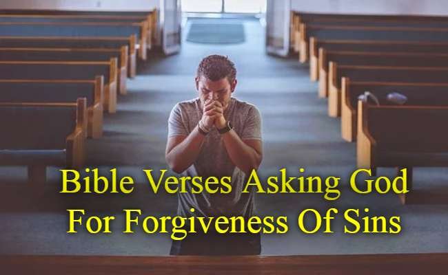 Bible Verses Asking God For Forgiveness Of Sins