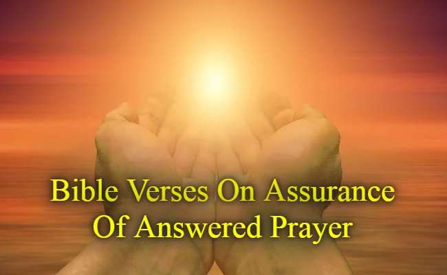 Bible Verses On Assurance Of Answered Prayer