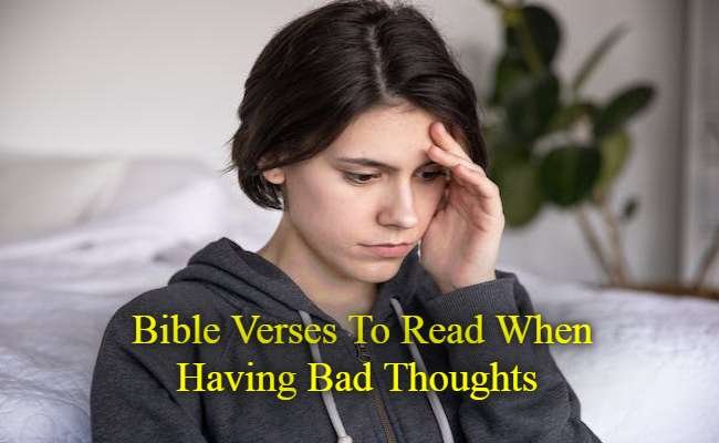 Bible Verses To Read When Having Bad Thoughts