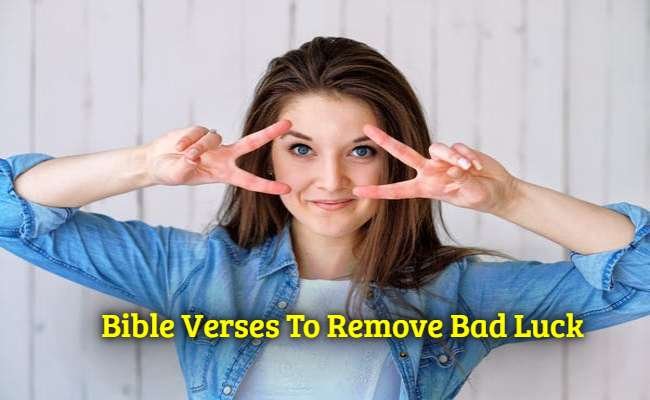 Bible Verses To Remove Bad Luck