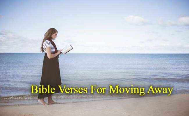 Bible Verses For Moving Away